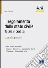 Il regolamento dello stato civile. Teoria e pratica. Manuale operativo. Con CD-ROM libro