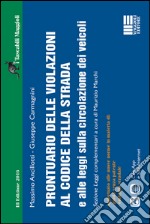 Prontuario delle violazioni al codice della strada e alle leggi sulla circolazione dei veicoli