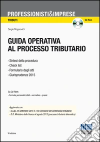 Guida operativa al processo tributario. Con CD-ROM