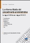 La riforma Madia del procedimento amministrativo libro