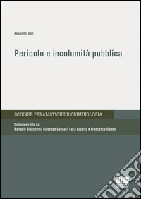 Pericolo e incolumità pubblica