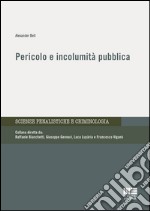 Pericolo e incolumità pubblica libro