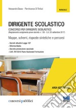 Dirigente scolastico. Concorso per dirigente scolastico. (Regolamento svolgimento prove decreto n. 138 - G.U. 20 settembre 2017) libro