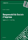 Responsabilità sociale d'impresa. Ragioni, azioni e reporting libro