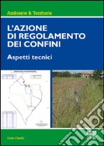 L'azione di regolamento dei confini libro