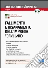 Fallimento e risanamento dell'impresa. Con CD-ROM libro di Studio Verna Società Professionale (cur.)