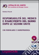 Responsabilità del medico e risarcimento del danno dopo le sezioni unite libro