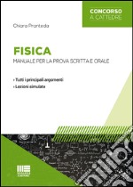 Fisica. Manuale per la prova scritta e orale libro