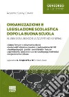 Organizzazione e legislazione scolastica dopo la buona scuola libro