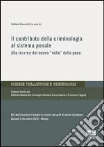 Il contributo della criminologia al sistema penale libro