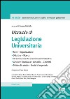 Manuale di legislazione universitaria libro di Miriello C. (cur.)