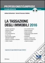 La tassazione degli immobili. Con CD-ROM libro