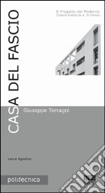 Casa del Fascio. Giuseppe Terragni