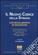 Il nuovo codice della strada. Con regolamento di esecuzione libro