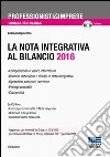 La nota integrativa al bilancio. Con CD-ROM libro di Sergiacomo Andrea