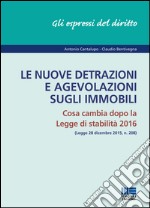 Le nuove detrazioni e agevolazioni sugli immobili libro