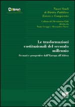 Le trasformazioni costituzionali del secondo millennio libro