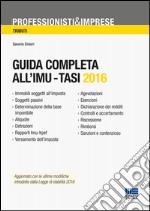 Guida completa all'IMU-Tasi 2016 libro