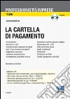 La cartella di pagamento. Con CD-ROM libro di Dell'Erba Caterina