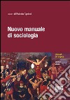 Nuovo manuale di sociologia libro