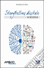 Storytelling digitale a scuola libro