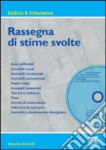 Rassegna di stime svolte. Con CD-ROM libro