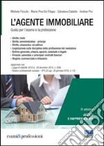 L'agente immobiliare. Guida per l'esame e la professione libro