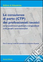 Le consulenze di parte (CTP) dei professionisti tecnici libro