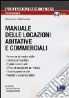 Manuale delle locazioni abitative e commerciali. Con CD-ROM libro