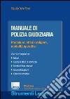 Manuale di polizia giudiziaria libro di Delle Fave Claudio