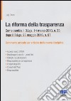 La riforma della trasparenza. Come cambia il D.Lgs 14 marzo 2013, n. 33 dopo il D.Lgs. 25 maggio 2016, n. 97 libro di Oliveri Luigi