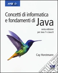 Concetti di informatica e fondamenti di Java