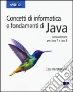 Concetti di informatica e fondamenti di Java