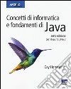 Concetti di informatica e fondamenti di Java libro