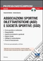 Associazioni sportive dilettantistiche (ASD) e società sportive (SSD). Con CD-ROM libro