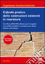 Calcolo pratico delle costruzioni esistenti in muratura libro