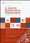 Il nuovo rendiconto finanziario. Le novità per il 2016-2017. Con CD-ROM libro di D'Angelo Paola