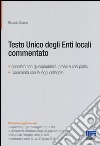 Testo unico degli Enti locali commentato libro di Carpino Riccardo