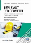 Temi svolti per geometri. Per l'esame d'abilitazione alla libera professione e i concorsi pubblici in area tecnica libro di Crescentini Giorgio Crescentini Marco Tani Pierdomenico