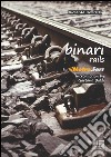 Binari rails libro di Dell'Osso Riccardo