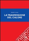 La trasmissione del calore libro