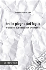 Tra le pieghe del foglio libro