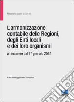 L'armonizzazione contabile delle Regioni, degli Enti locali e dei loro organismi libro