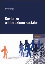 Devianza e interazione sociale libro