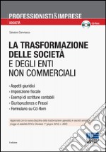 La trasformazione delle società e degli enti non commerciali libro