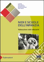 Nidi e scuole dell'infanzia. Valutazione esiti educativi libro