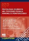 Psicologia giuridica nel proceso penale, minorile e penitenziario libro