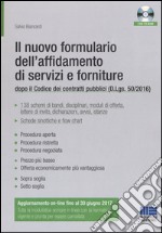 Il nuovo formulario dell'affidamento di servizi e forniture. Con CD-ROM libro