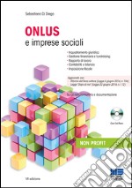 Onlus e imprese sociali. Con CD-ROM libro