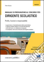 Manuale di preparazione al concorso per dirigente scolastico libro